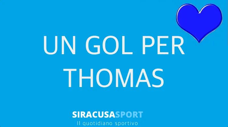 Siracusa Calcio, Un Gol per Thomas: l’emozionante storia e la raccolta fondi